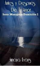 Portada de (Masajes A Domicilio 2)) Antes y despues de tu amor